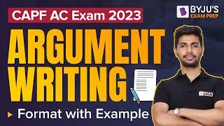 UPSC CAPF AC Exam Argument Writing Strategy for CAPF AC 2023 I Good Argument For & Against