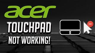 Acer Touchpad Not Working in Windows 1087 2024 Tutorial