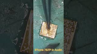 IPhone 7&7P IC Audio #iphone #brokenlcd #lcdrepair