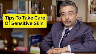 Tips To Take Care Of Sensitive Skin  Skin Diaries