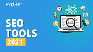 SEO Tools 2021  Best SEO Tools For YouTube BloggerWebsite  SEO Tools For Beginners  Simplilearn