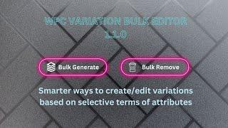 WPC Variation Bulk Editor for WooCommerce 1.1.0 - Bulk Generate & Bulk Remove variations - WPClever