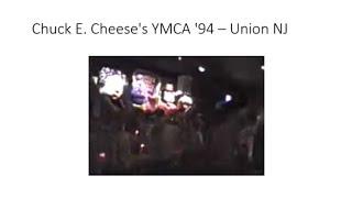 Chuck E. Cheeses YMCA 1994 - Union NJ ARCHIVE