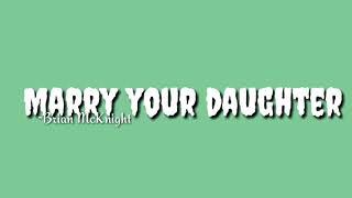 Marry Your Daughter - Brian McKnight  lyrics