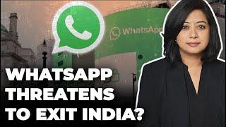 Why did WhatsApp tell the Delhi High Court that it will leave India?  Faye DSouza