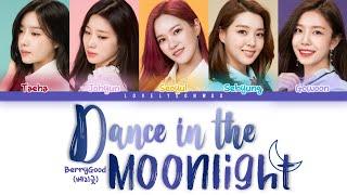 BerryGood 베리굿 – Dance in the Moonlight 달빛아래 춤을 Lyrics Color Coded HanRomEng