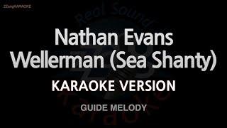 Nathan Evans-Wellerman Sea Shanty Melody Karaoke Version