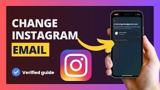 How To Change Your Email on Instagram - Verified Guide