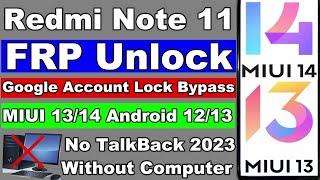 How To Unlock FRP Lock In Redmi Note 11 MIUI 1413 Android 1213 Without Pc 2023 No TalkBack