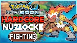 I attempted a FIGHTING ONLY Hardcore Nuzlocke on Ultra Moon
