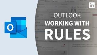 Outlook Tutorial - Working with Rules