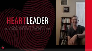 Heartleader - A Guide to Trauma-Informed Leadership in Education