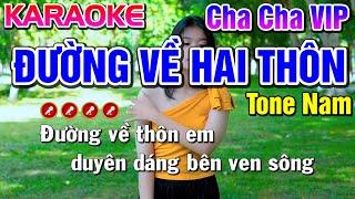 Đường Về Hai Thôn Karaoke Nhạc Sống Tone Nam  Cha Cha Vip  - Tình Trần Organ
