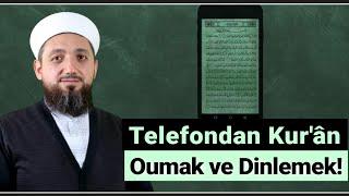 Telefondan Kuran Okumak ve Dinlemek  İşyerinde Kurân Dinlemek?