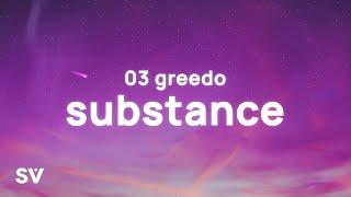 03 Greedo - Substance TikTok Song Lyrics  We woke up Intoxicated off of all type of drugs