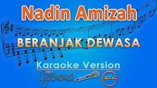Nadin Amizah - Beranjak Dewasa Karaoke  GMusic