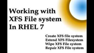 How to extend xfs file system in RHEL 7  create extend wipe and repair in 10 min