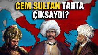Cem Sultan Tahta Geçseydi? #NeOlurdu  Ne Olurdu?