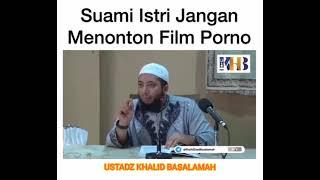 LARANGAN MENONTON FILM PORNO  DAKWAH