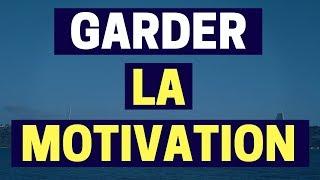 Comment GARDER LA MOTIVATION pour monter son business 