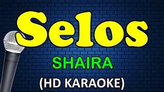 SELOS - Shaira HD Karaoke