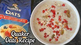 Quaker Oats  Quaker Oats Recipe  How to make Oats with Milk