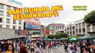 Bakit sarado ang SESSION ROAD sa Baguio City?