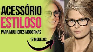 O ACESSÓRIO MAIS ESTILOSO PARA MULHERES MADURAS - 12 modelos modernos aposte neles