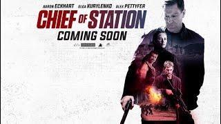 Chief of Station - Official Trailer 2024 Aaron Eckhart