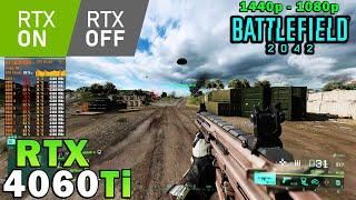 Battlefield 2042  RTX 4060 Ti  Ryzen 7 5800X3D  1440p - 1080p  Ultra & Low Settings