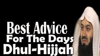 Best Advice For The Days of Dhul  Zul-Hijjah  Mufti Menk  Very Important