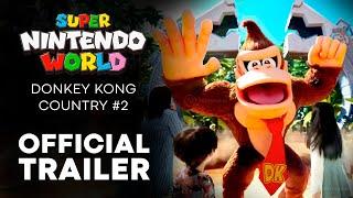 DONKEY KONG COUNTRY - OFFICIAL NEW TRAILER of Super Nintendo World 2024