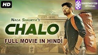 CHALO 2018 New Released Hindi Dubbed Full Movie Download  Naga Shaurya