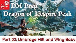 Dragon of Icespire Peak DM Prep 02 Umbrage Hill