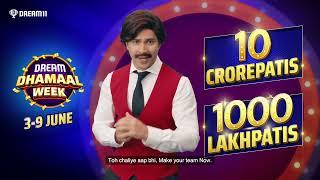 Dream Dhamaal Week 10 Crorepatis and 1000 Lakhpatis  June 3 - 9