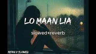 LO MAAN LIA slowed+reverb