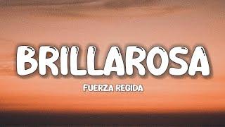 Fuerza Regida - Brillarosa LetraLyrics