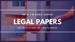 Im A Senior Citizen Who Is Being Served Legal Paperwork HELP