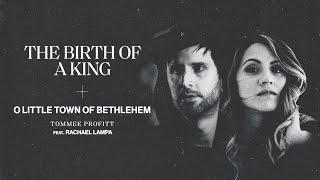 O Little Town of Bethlehem feat. Rachael Lampa - Tommee Profitt