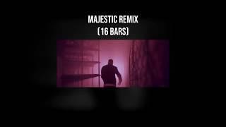 MAJESTIC 16 Bars Remix original by EMDE51