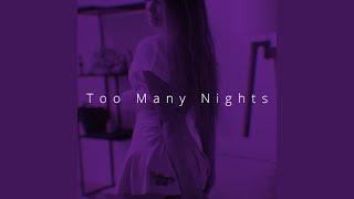 Too Many Nights