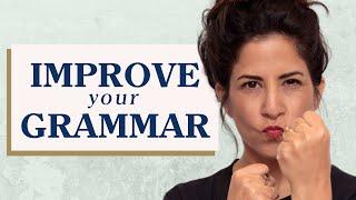 How to Improve Grammar in English The Lesson You Were Never Taught In School