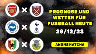 Fussball Tipps Prognose Vorhersage & Wetten zum 2812 Brighton - Tottenham  Asrenal - West Ham