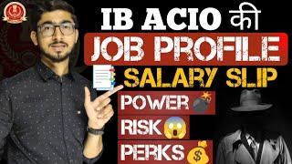 IB ACIO की Job Profile & Salary Slip  खुफिया विभाग की Very Powerful Post  Detailed Information