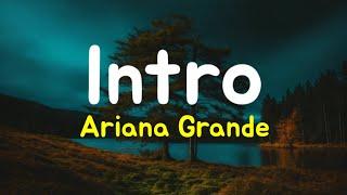 Ariana Grande - Intro Lyrics Terjemahan