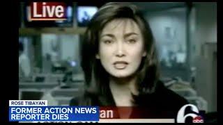 Former Action News reporter Rose Tibayan passes away