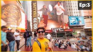 EP-3  Time Square pe hamare video play hua.