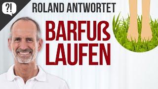 Wie sinnvoll sind Barfußschuhe? Roland antwortet #21