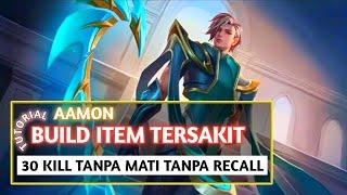 Aamon 30 Kill Tanpa Mati Tanpa Recall Build Tersakit Aamon Top 1 Global 2021