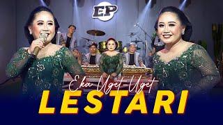 EKA UGET-UGET - LESTARI Official Music Video